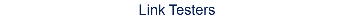 Link Testers
